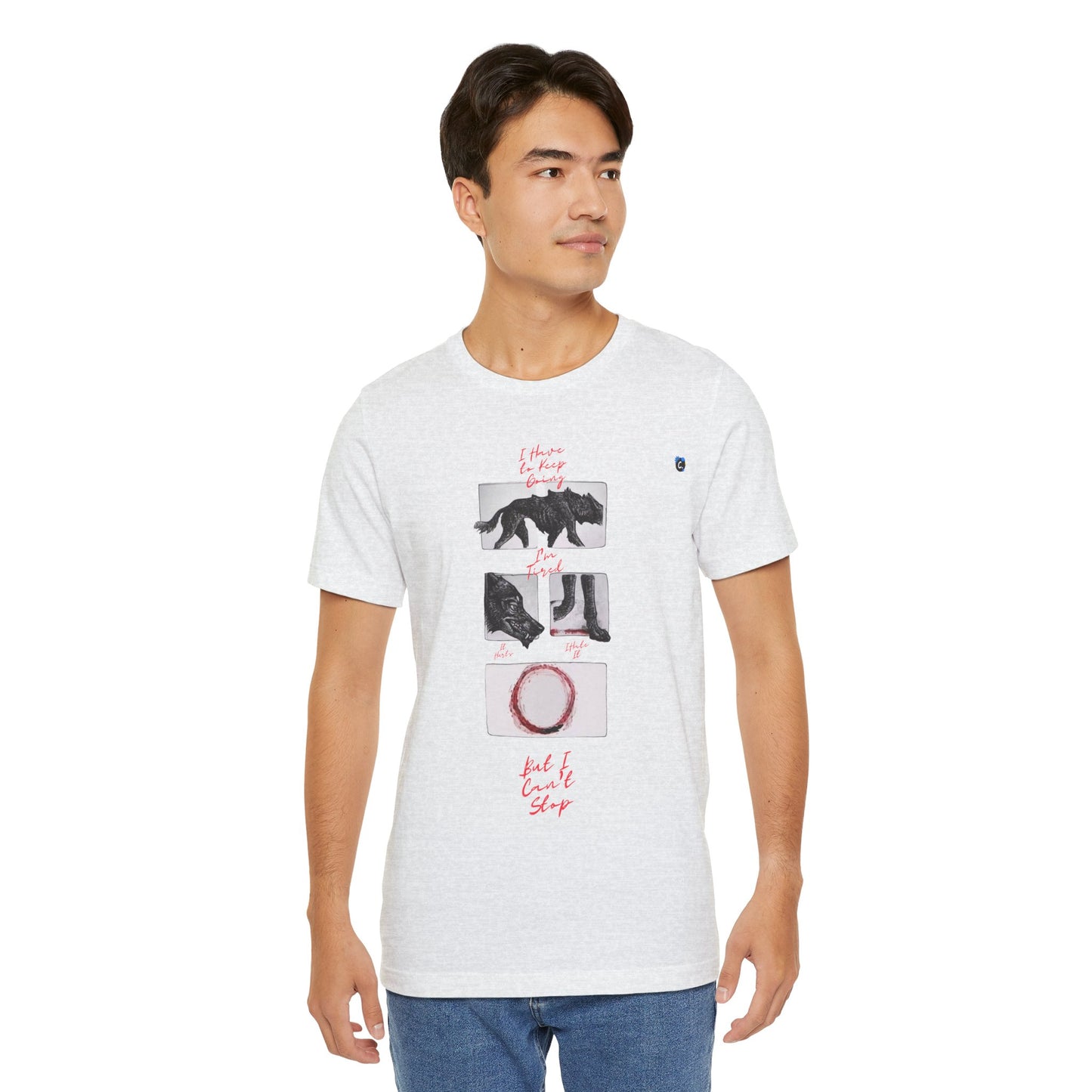 Hurts, But I Can't Stop Short Sleeve Tee