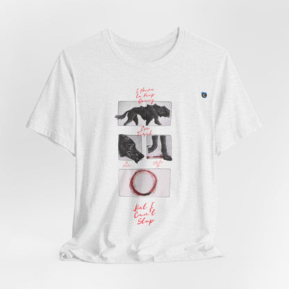 Hurts, But I Can't Stop Short Sleeve Tee