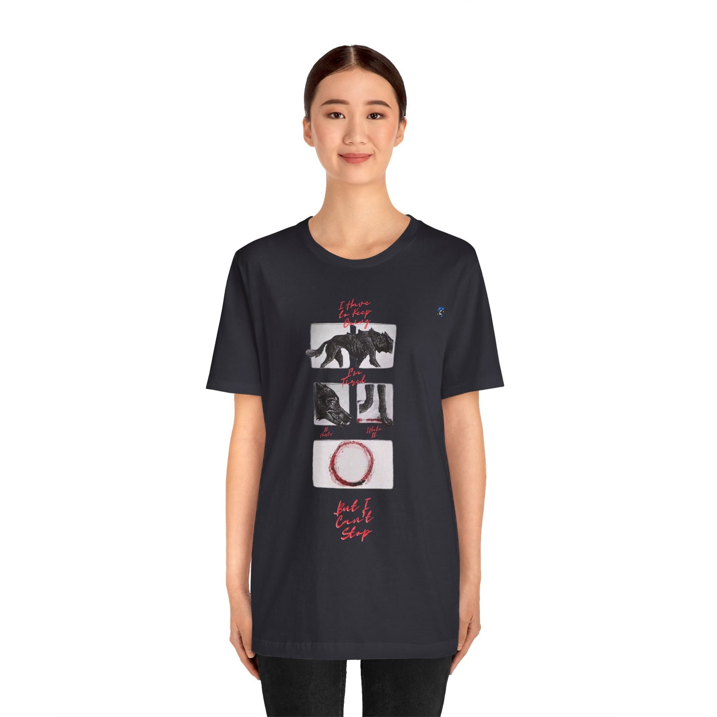 Hurts, But I Can't Stop Short Sleeve Tee